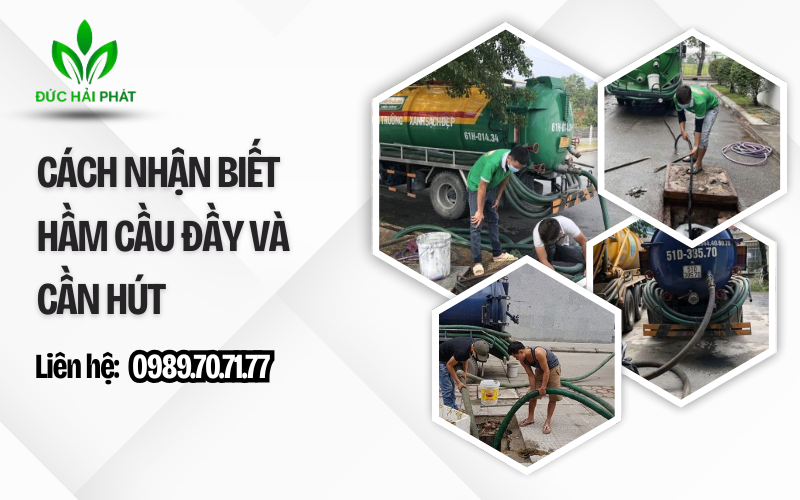 Cách nhận biết hầm cầu đầy và cần hút